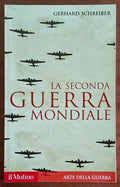 La seconda guerra mondiale - Gerhard Schreiber - Il Mulino