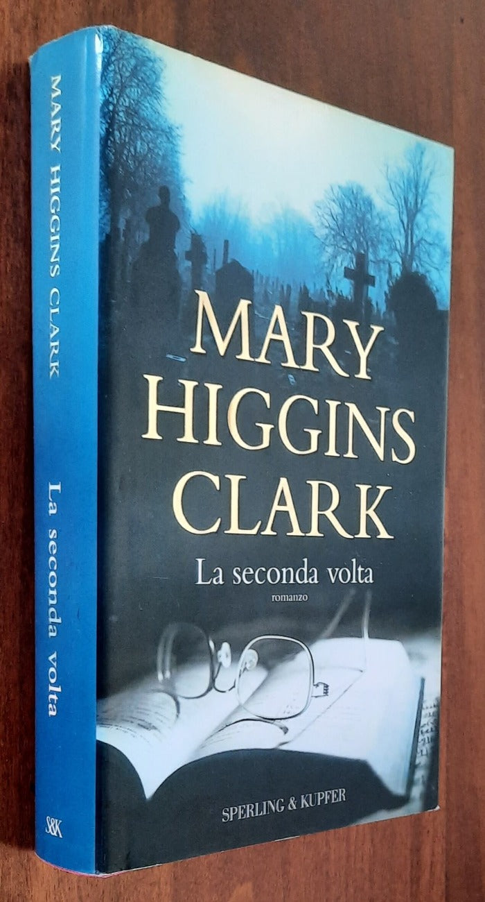 La seconda volta - di Mary Higgins Clark