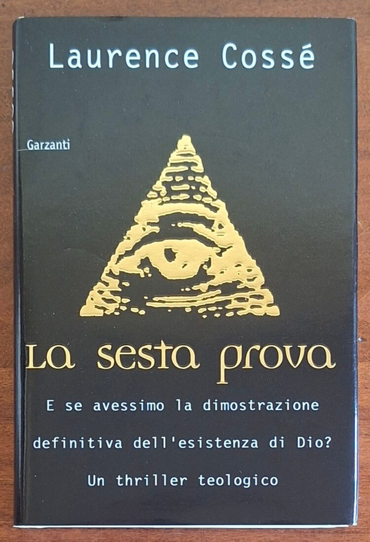 La sesta prova - Laurence Cossè - Garzanti