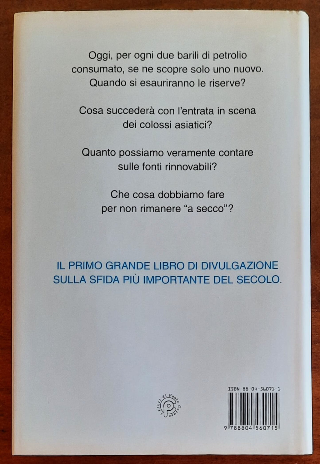 La sfida del secolo. Energia. 200 domande sul futuro dei nostri figli