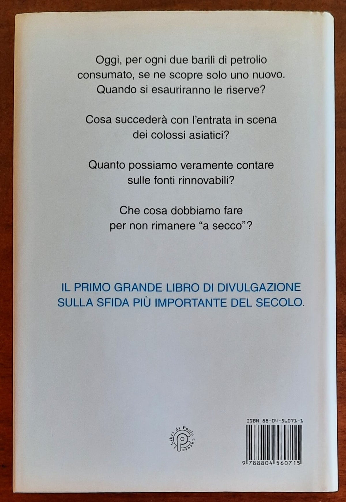 La sfida del secolo. Energia. 200 domande sul futuro dei nostri figli