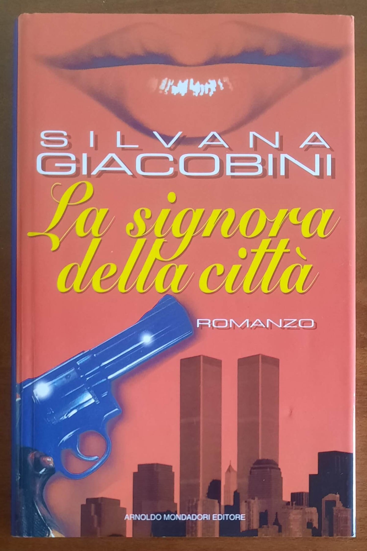 La signora della città - di Silvana Giacobini - Mondadori