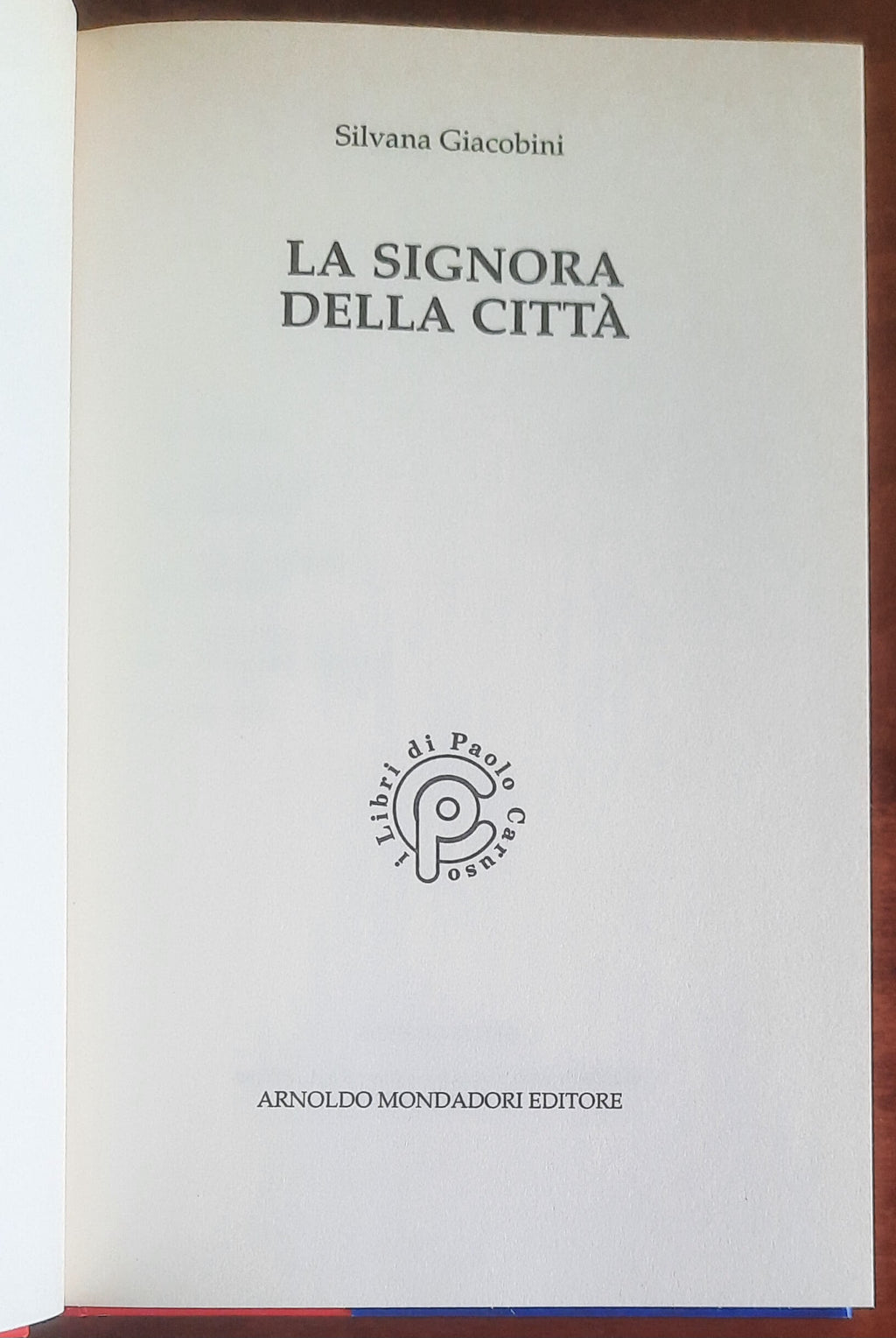 La signora della città - di Silvana Giacobini - Mondadori