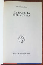 La signora della città - di Silvana Giacobini - Mondadori