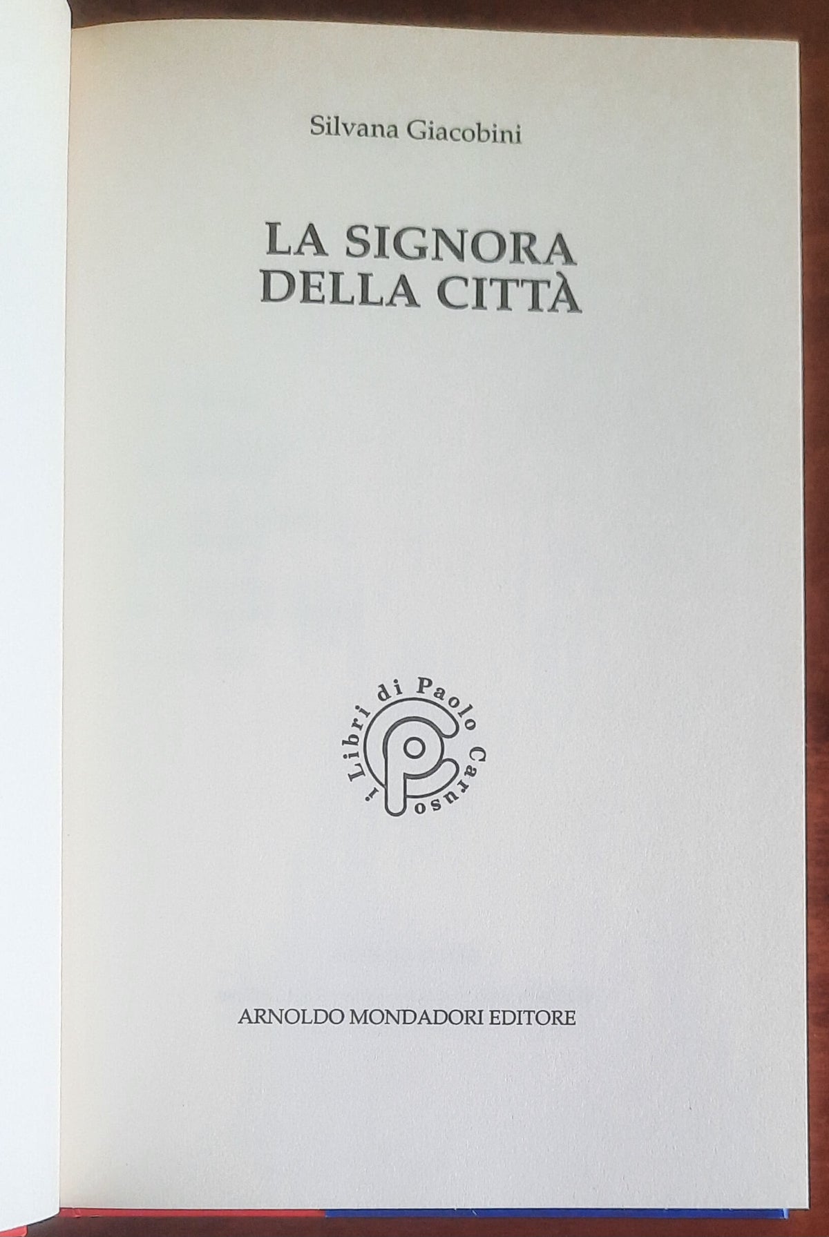 La signora della città - di Silvana Giacobini - Mondadori