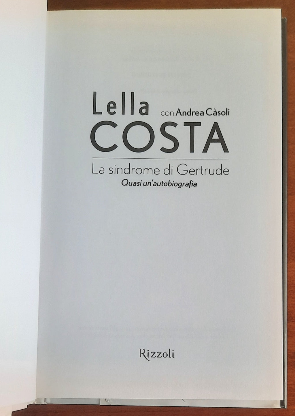 La sindrome di Gertrude. Quasi un’autobiografia - Lella Costa Con Andrea Càsoli