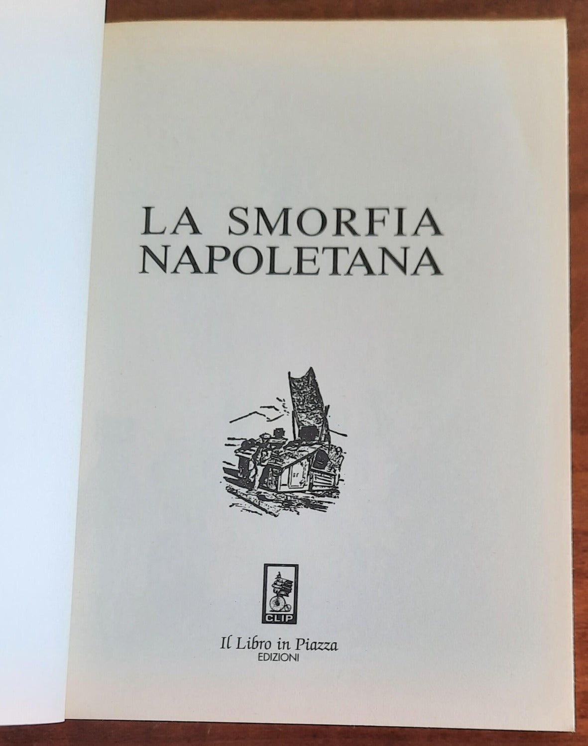 La smorfia napoletana - Edizioni Il Libro In Piazza