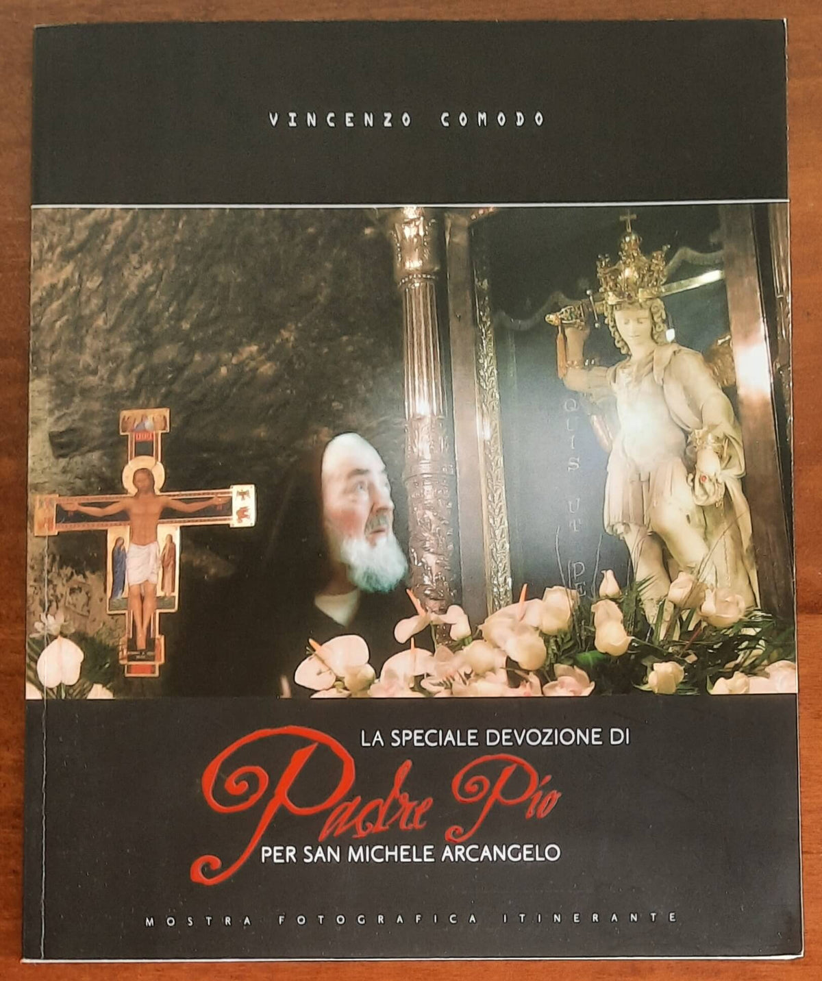 La speciale devozione di Padre Pio per San Michele Arcangelo. Mostra fotografica itinerante