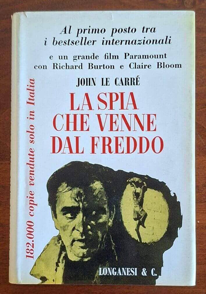 La spia che venne dal freddo - John Le Carrè - Longanesi