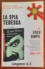 La spia tedesca - di Eric Gimpel - Libreria Biellese