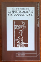La spiritualità di Giovanna d'Arco - Jaca Book - Biblioteca di Cultura Medievale