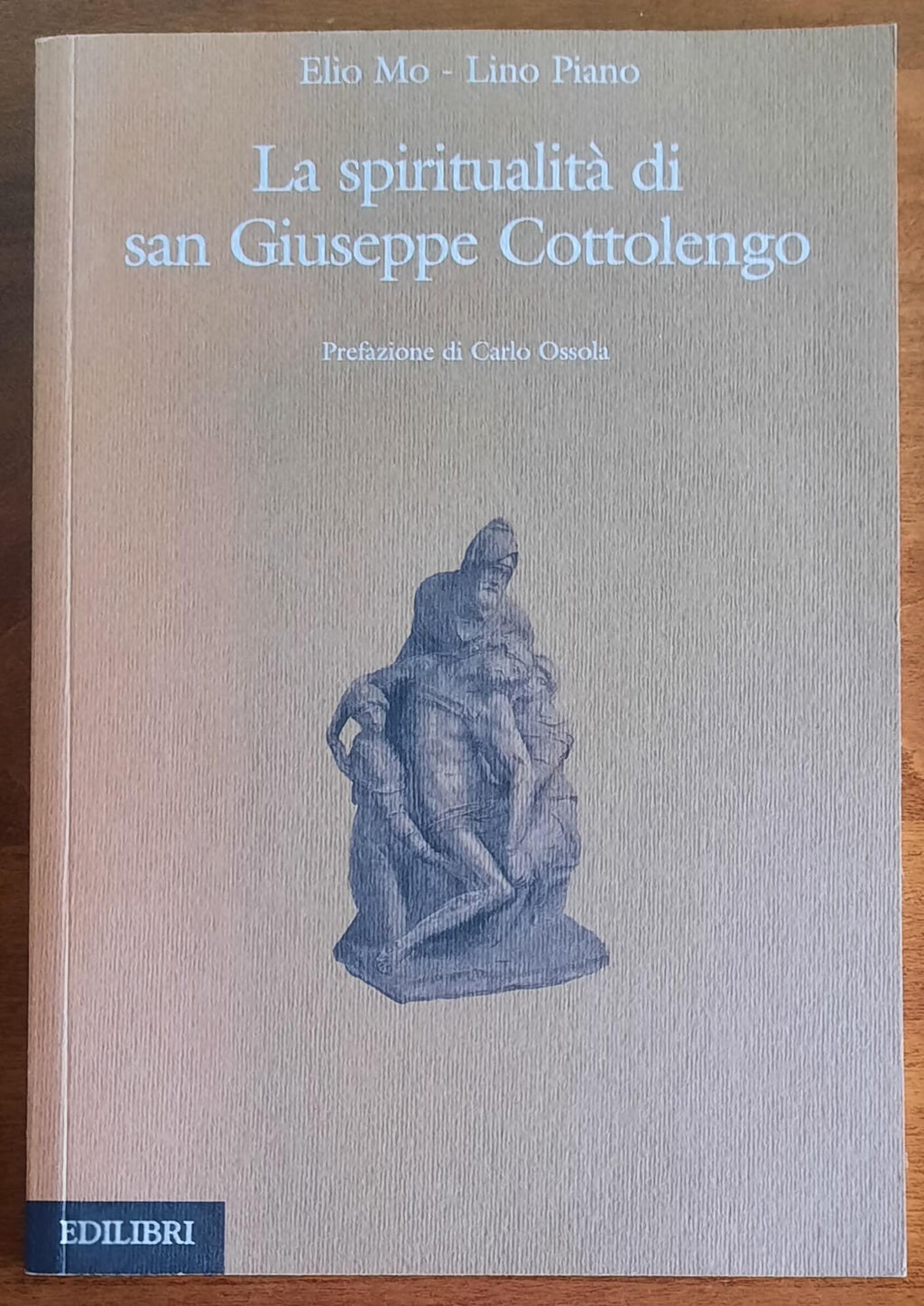 La spiritualità di San Giuseppe Cottolengo - Edilibri Srl