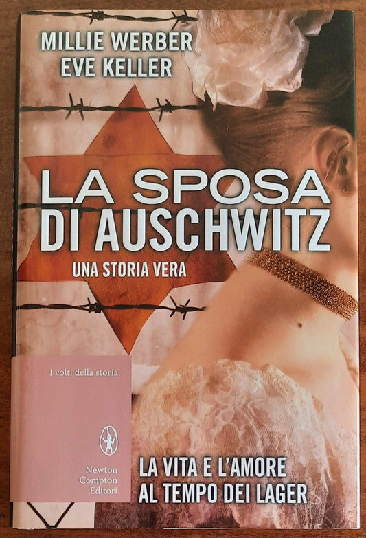 La sposa di Auschwitz. Una storia vera - Newton Compton