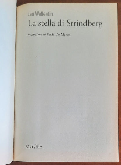La stella di Strindberg - di Jan Wallentin - Marsilio