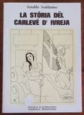 La storia del carlevè d’Ivreja - di Arnaldo Soddanino