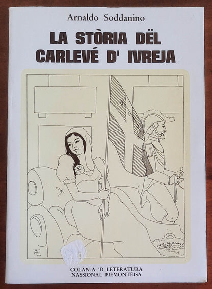 La storia del carlevè d’Ivreja - di Arnaldo Soddanino