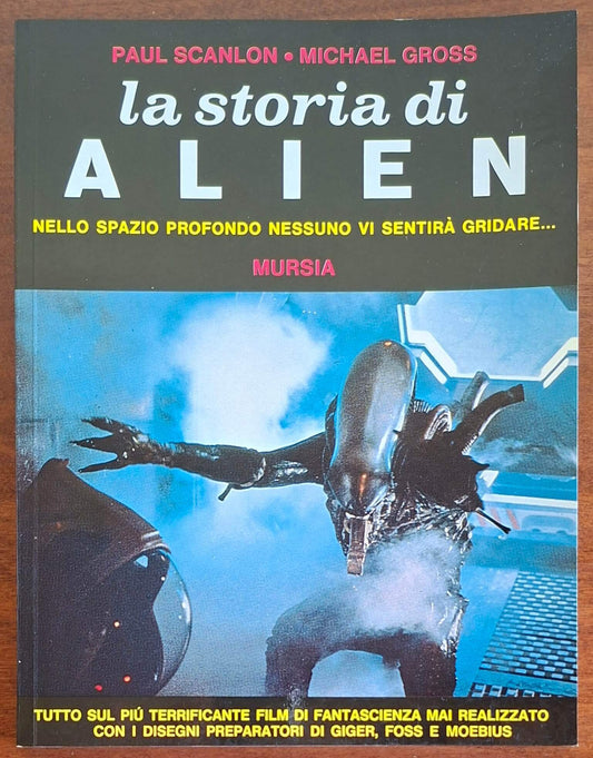 La storia di Alien - Paul Scanlon - Michael Gross - Mursia
