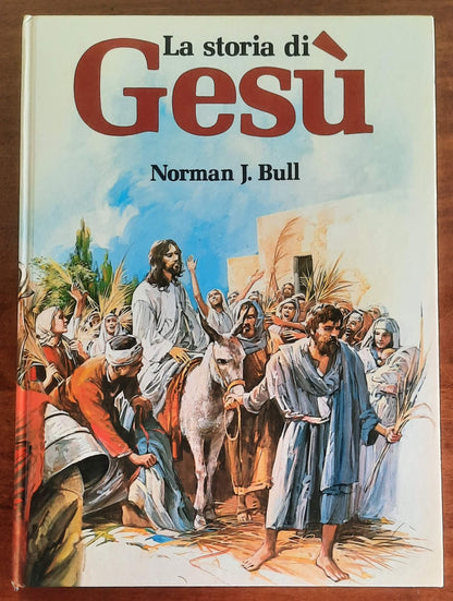 La storia di Gesù - Norman J. Bull - Edizioni Paoline