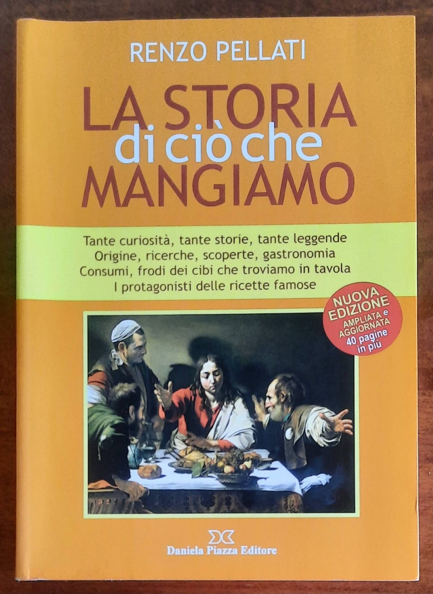 La storia di ciò che mangiamo - Daniela Piazza Editore