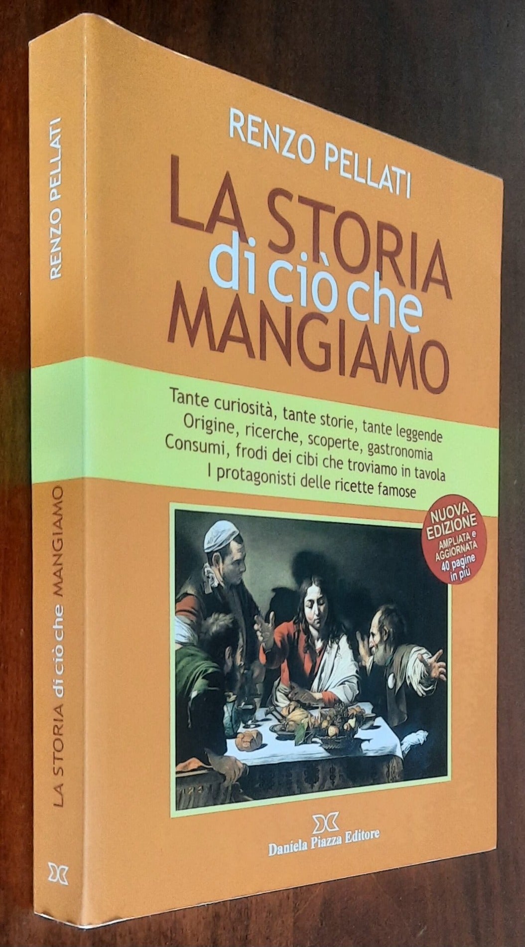 La storia di ciò che mangiamo - Daniela Piazza Editore