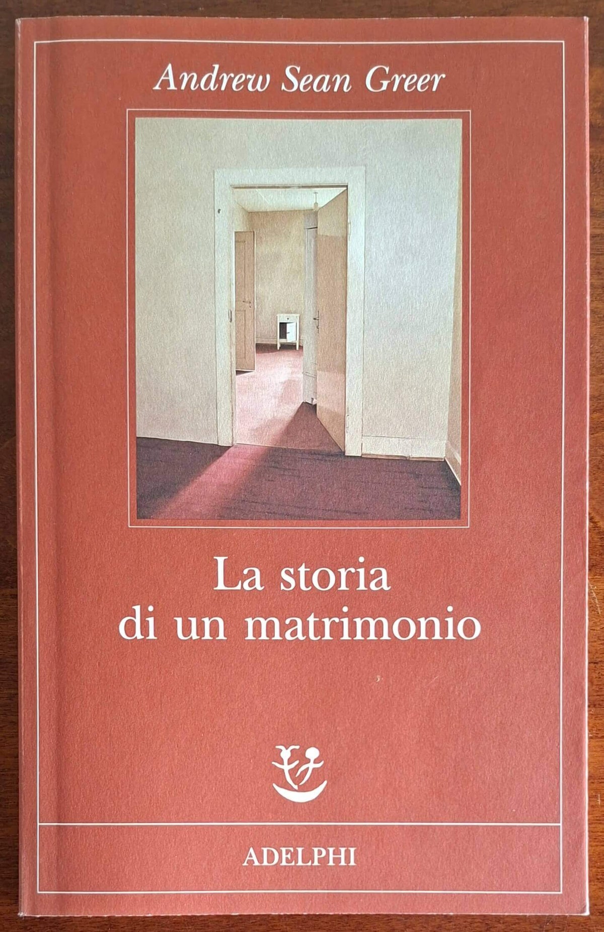 La storia di un matrimonio - di Andrew Sean Greer - Adelphi