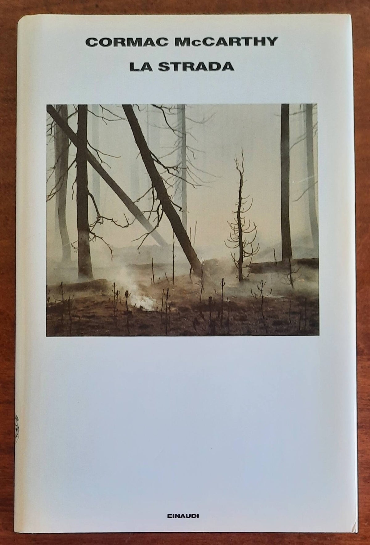 La strada - di Cormac Mccarthy - Einaudi