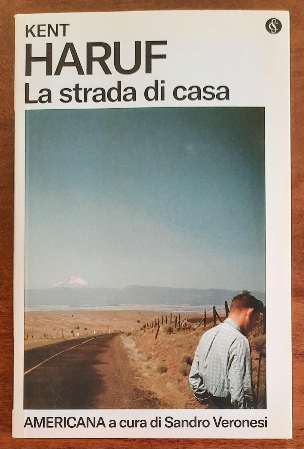 La strada di casa - di Kent Haruf