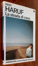 La strada di casa - di Kent Haruf