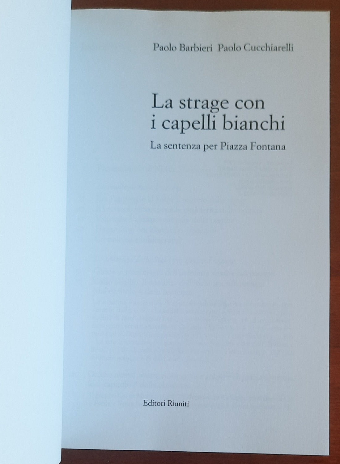 La strage con i capelli bianchi. La sentenza per piazza Fontana - Libreria Biellese