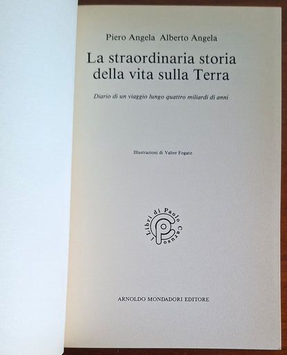 La straordinaria storia della vita sulla terra. Diario di un viaggio lungo quattro miliardi di anni