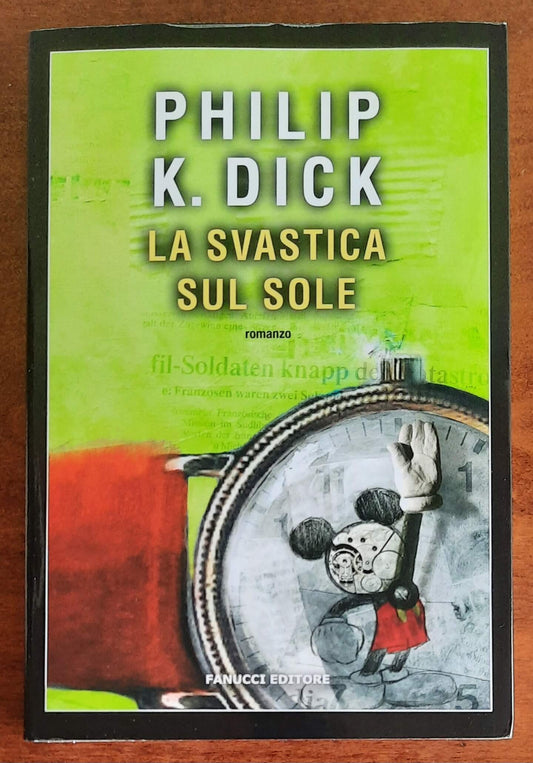 La svastica sul sole - di Philip K. Dick - Fanucci Editore