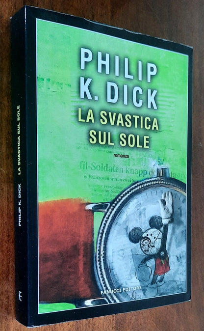 La svastica sul sole - di Philip K. Dick - Fanucci Editore