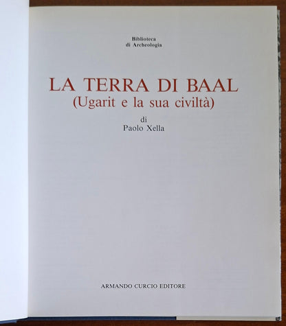 La terra di Baal (Ugarit e la sua civiltà) - Curcio Editore