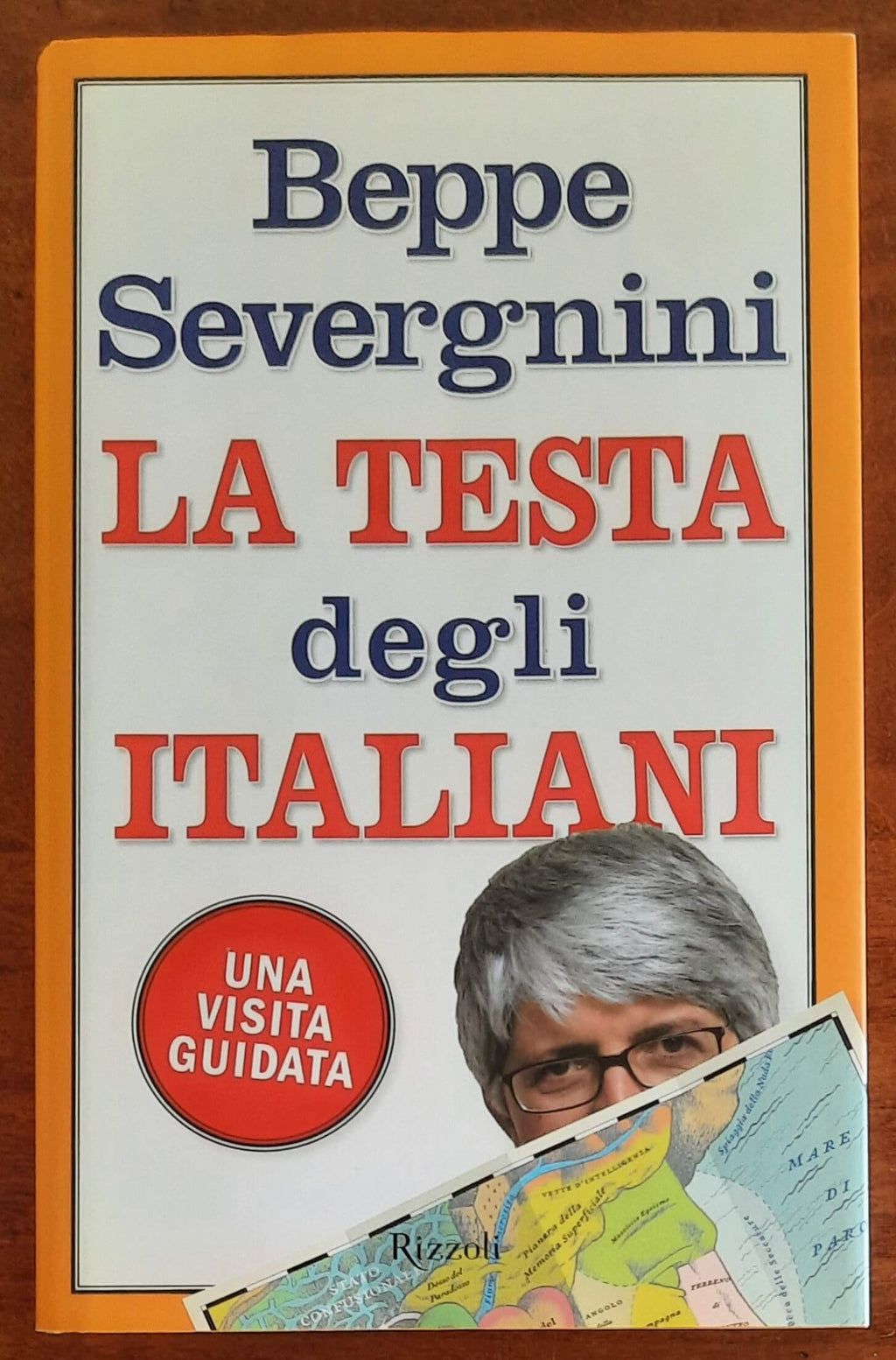 La testa degli italiani. Una visita guidata - di Beppe Severgnini - Rizzoli
