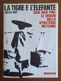 La tigre e l'elefante. Dien Bien Phu: le origini della strategia Vietcong