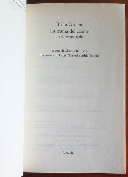 La trama del cosmo. Spazio, tempo, realtà - Brian Greene - Einaudi