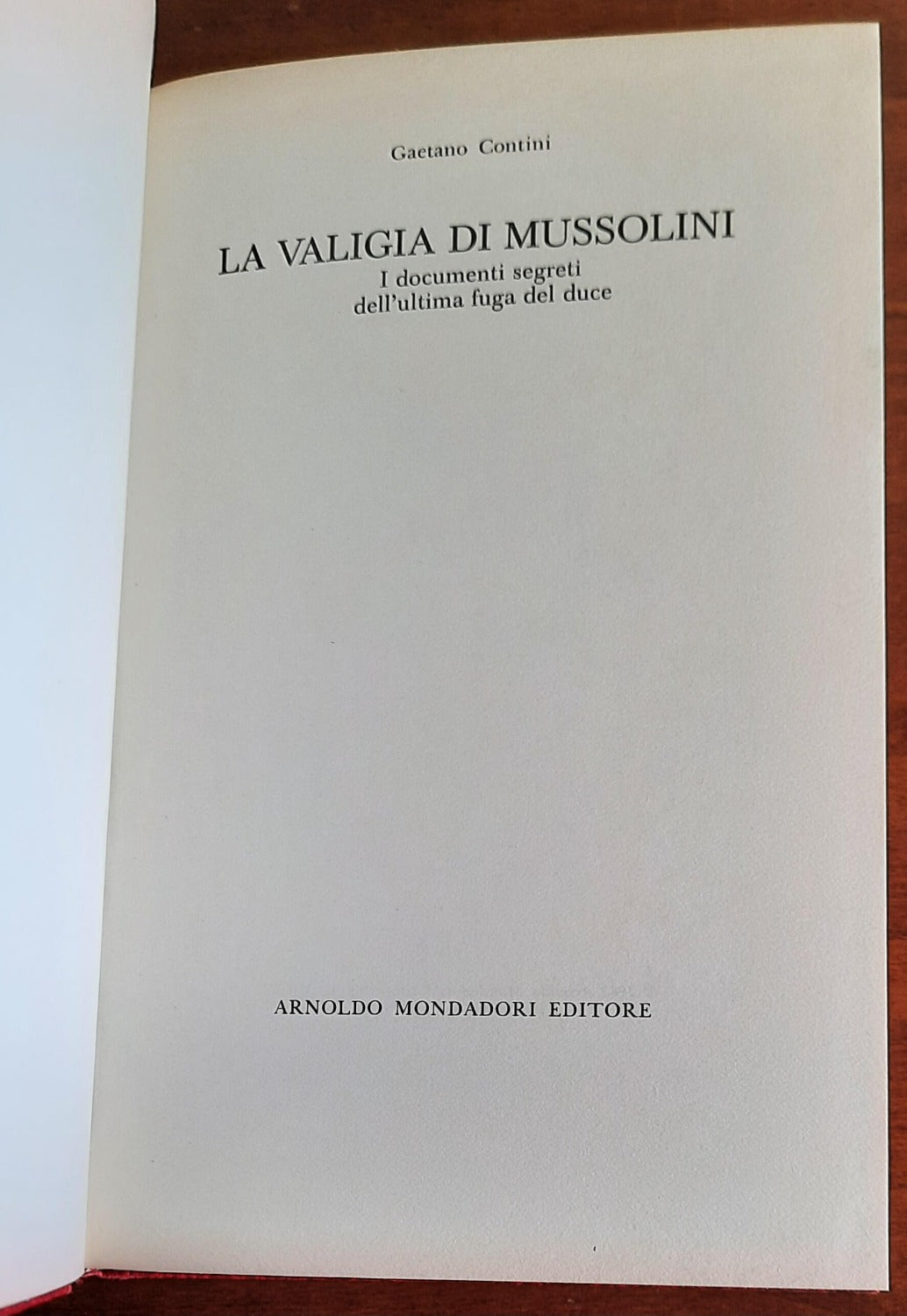 La valigia di Mussolini. I documenti segreti dell’ultima fuga del Duce - Libreria Biellese