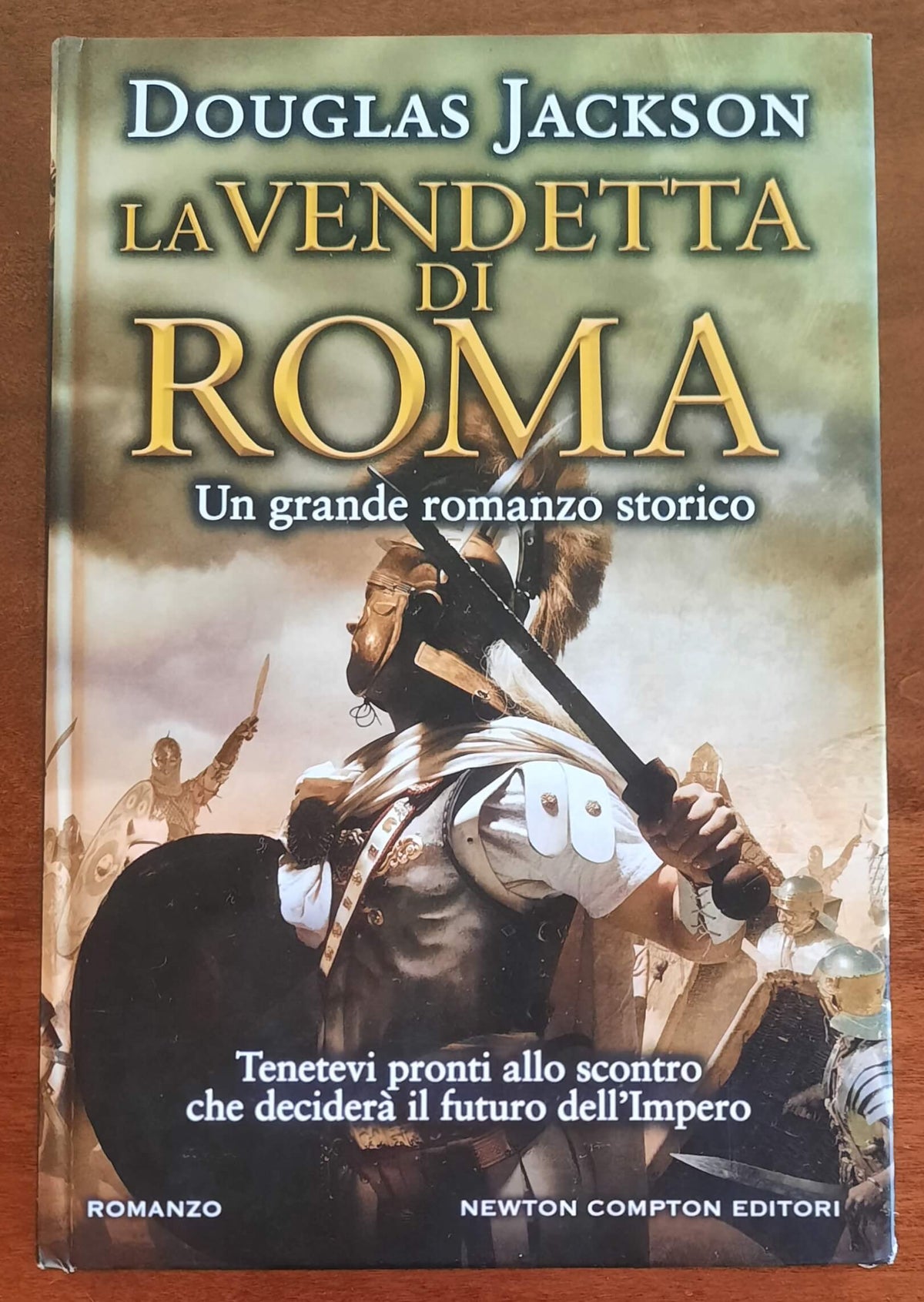 La vendetta di Roma - di Douglas Jackson - Newton Compton