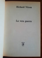 La vera guerra - di Richard Nixon