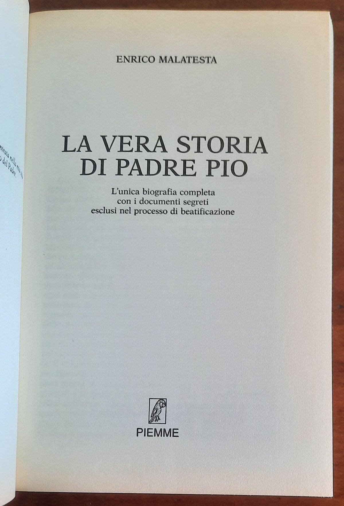 La vera storia di Padre Pio. L’unica biografia completa con i documenti segreti esclusi nel processo di beatificazione