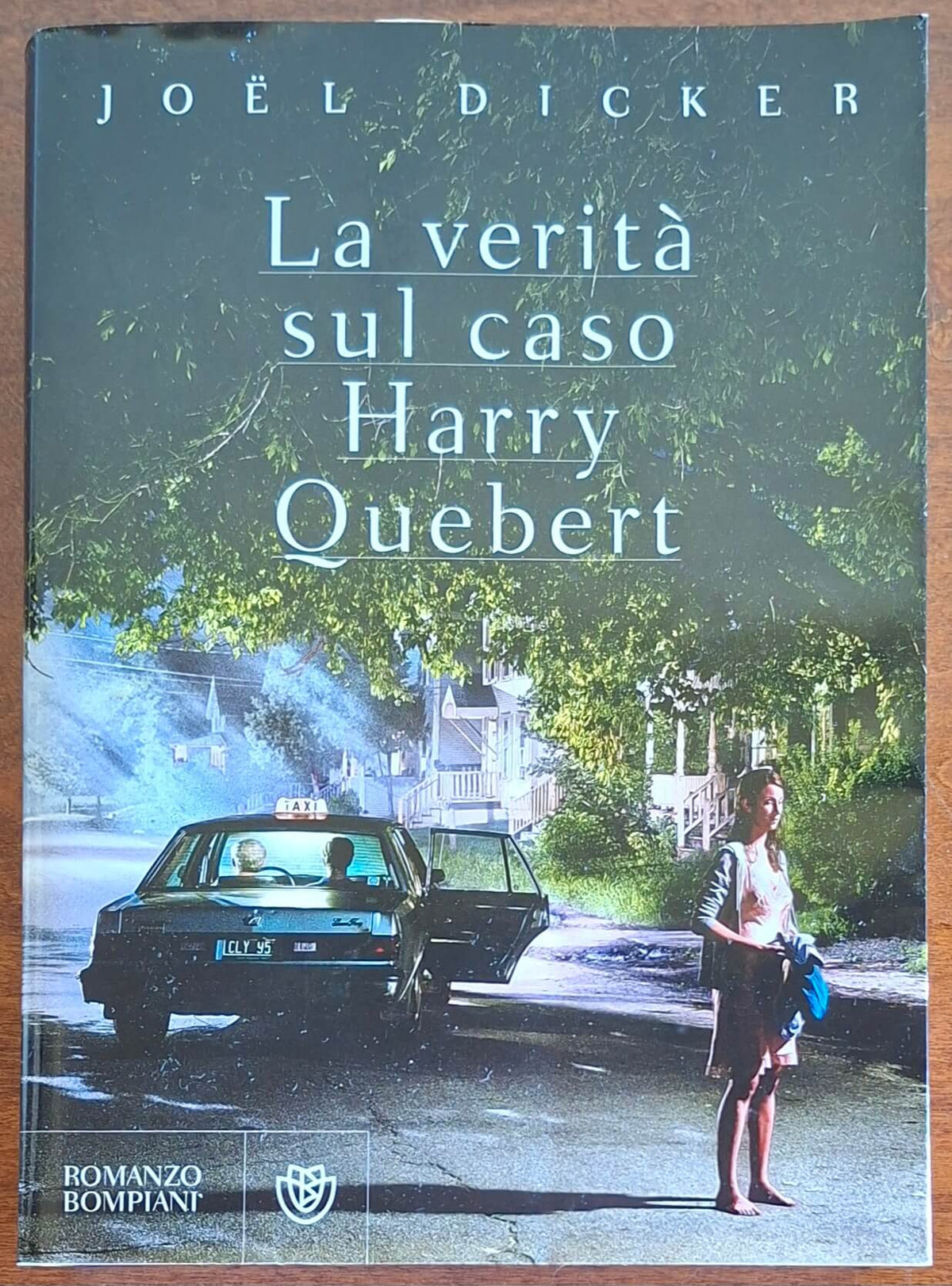 La verità sul caso Harry Quebert - Joel Dicker - Bompiani