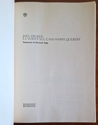La verità sul caso Harry Quebert - Joel Dicker - Bompiani