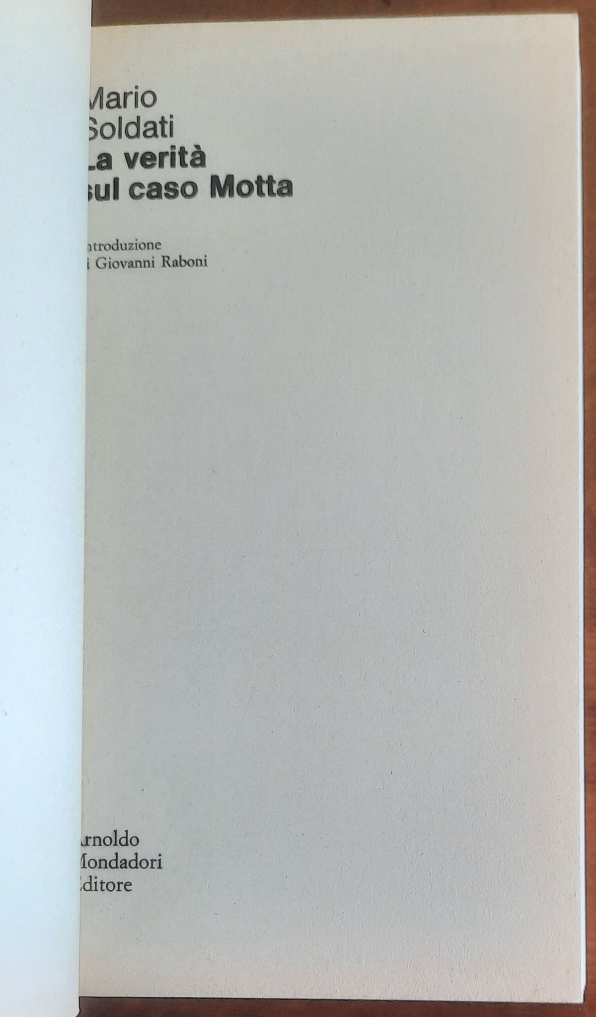 La verità sul caso Motta - di Mario Soldati - Mondadori Oscar
