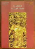 La verità vi farà liberi. Catechismo degli adulti - Libreria Editrice Vaticana