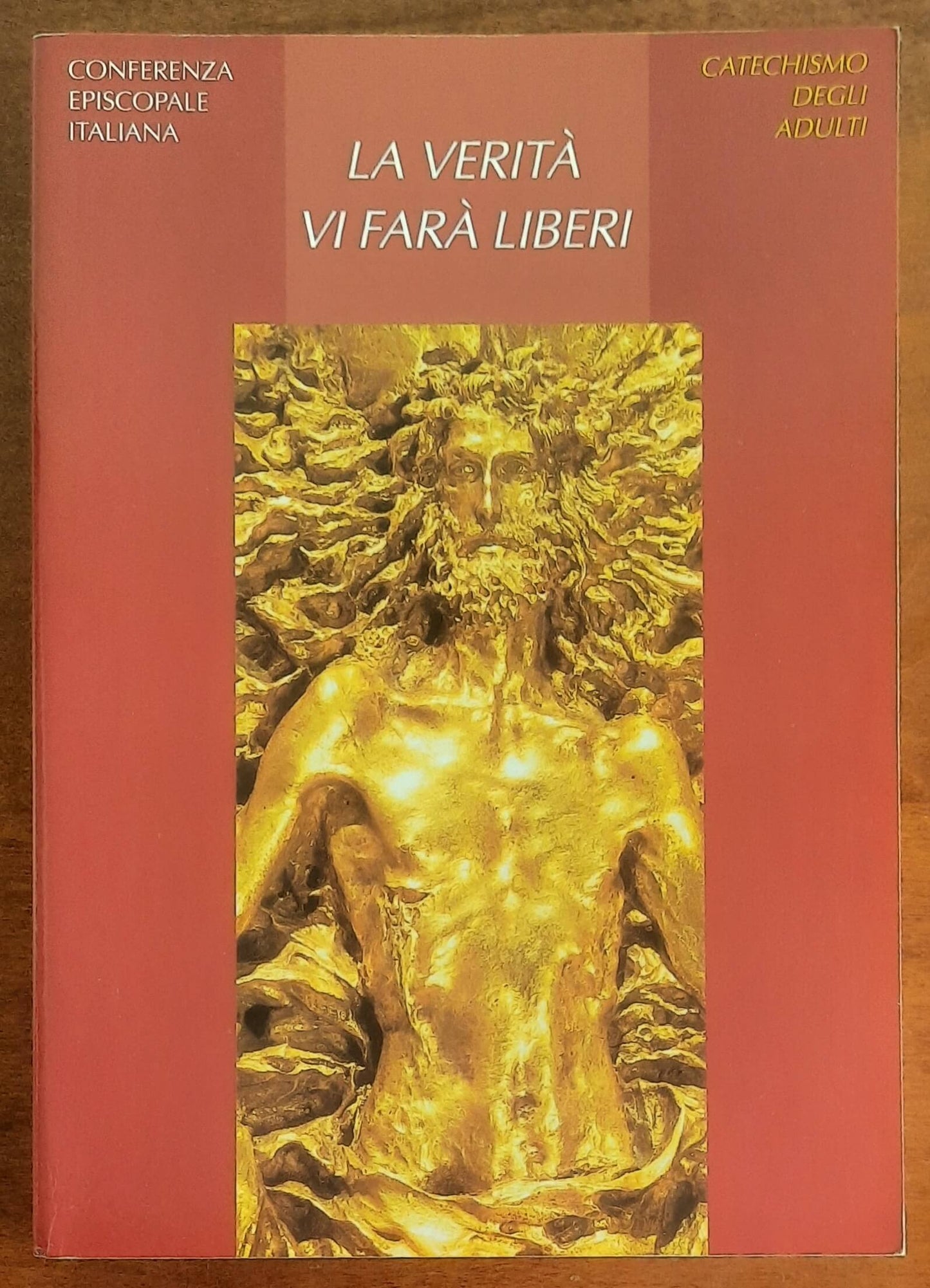 La verità vi farà liberi. Catechismo degli adulti - Libreria Editrice Vaticana