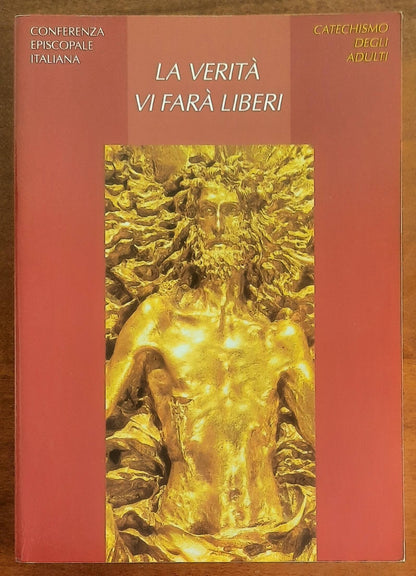 La verità vi farà liberi. Catechismo degli adulti - Libreria Editrice Vaticana