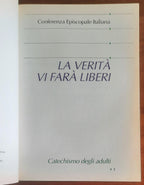 La verità vi farà liberi. Catechismo degli adulti - Libreria Editrice Vaticana