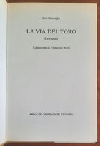 La via del toro. Un viaggio - di Leo Buscaglia - Mondadori