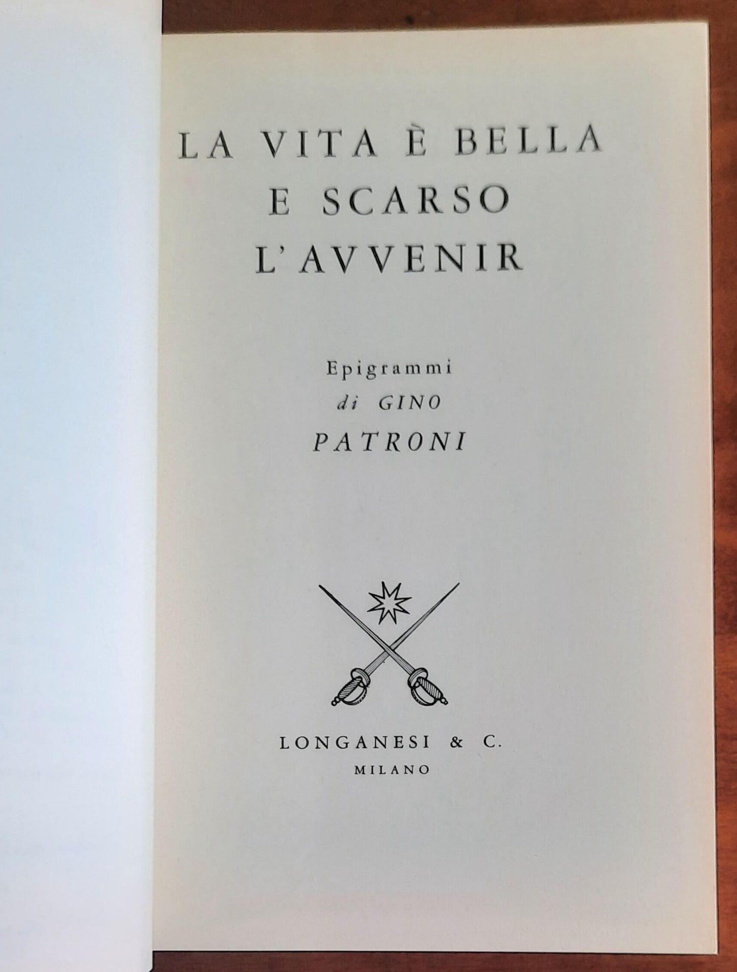 La vita è bella e scarso l’avvenir. Epigrammi - di Gino Patroni