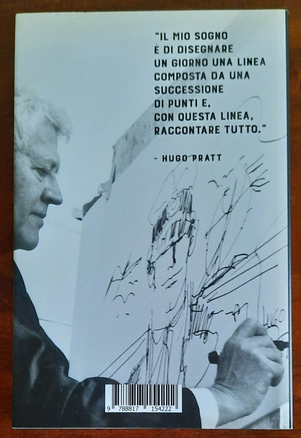 La vita è un segno. Storia di Hugo Pratt e delle sue avventure - Libreria Biellese